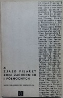 XI ZJAZD PISARZY ZIEM ZACHODNICH I PÓŁNOCNYCH 1968 , wyd. 1970 Katowice