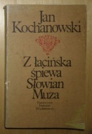 Jan Kochanowski - Z łacińska śpiewa Słowian Muza