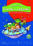 Kosmiczne literki i cyferki. Książeczka do nauki pisania i licze Praca zbio
