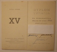 DYPLOM UZNANIA ZA WIELOLETNIĄ PRACĘ OD ROKU 1953 - XV 1951 - 1966