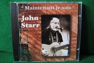 JOHN STARR MAITENANTE JE SAIS CD