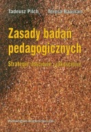 Zasady badań pedagogicznych Tadeusz Pilch, Teresa Bauman