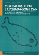Historia ryb i rybołówstwa w holocenie na Niżu Polskim ; jak nowa