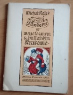 Baedeker po wszetecznym i hultajskim Krakowie Michał Rożek