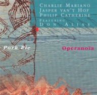 Pork Pie-Operanoia/Intuition Charlie Mariano