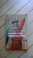 Dariusz Karłowicz - Koniec snu Konstantyna