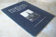 POZNAŃ LAT 1919-1939 W RYSUNKU I GRAFICE