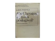 Aby Chrystus się nami posługiwał