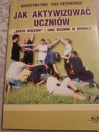 JAK AKTYWIZOWAĆ UCZNIÓW /RAU, ZIĘTKIEWICZ BDB-