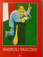 Andrzej Mleczko RAPORT O STANIE PAŃSTWA