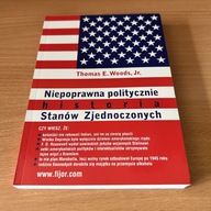 Niepoprawna politycznie historia Stanów Zjednoczonych Woods Thomas E