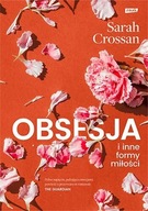 Obsesja i inne formy miłości Sarah Crossan ksiazka