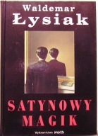 ŁYSIAK, Waldemar - Satynowy Magik [NOBILIS, Warszawa 2011]