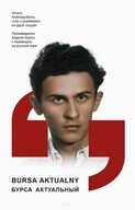 Bursa Aktualny. Utwory Andrzeja Bursy wraz z przekładem na język rosyjski