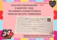 VOUCHER PODARUNKOWY O WARTOŚCI 100ZŁ OD GABINETU K. PELCZYK POBIEDZISKA