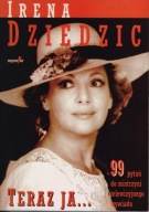 TERAZ JA... 99 pytań do mistrzyni tel. wywiadu - Irena Dziedzic