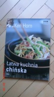 Ken Hom - Łatwa kuchnia chińska