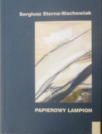 Sergiusz Sterna Wachowiak Papierowy lampion Autograf
