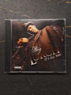 Big Lurch - It's All Bad Gangsta Rap G-Rap