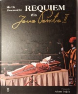 Requiem dla Jana Pawła II Marek Skwarnicki
