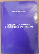 Wybrane zagadnienia z psychologii pastoralnej