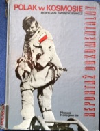 POLAK W KOSMOSIE - Świątkiewicz Bohdan