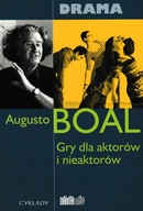 Gry dla aktorów i nieaktorów Augusto Boal
