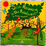 We re Roaming in the Rainforest - Krebs Laurie
