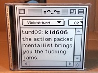 KID606 The Action Packed Mentallist... CD 2002 (Violent Turd)