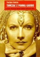 Tańcząć z panną Greta Garbo biografia ksiazka