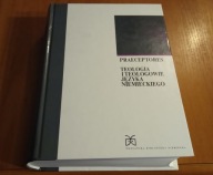Praeceptores teologia i teologowie języka niemieckiego Piotrowski Węcławski