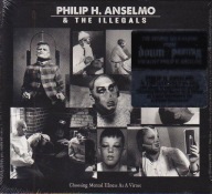 Philip Anselmo & The Illegals "Choosing Mental Illness As A Virtue" CD
