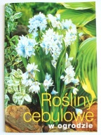 Rośliny cebulowe w ogrodzie, Sochacki Dariusz