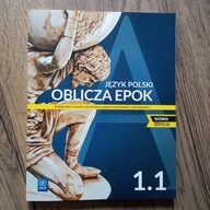 Język polski Oblicza epok 1.1. Praca zbiorowa