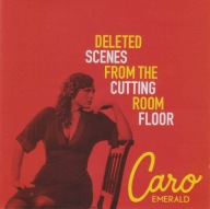 Deleted Scenes From The Cutting Room Floor Caro Emerald CD - FOLIA