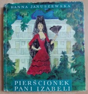 Pierścionek Pani Izabeli Hanna Januszewska