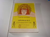 Opowieści z zaczarowanego lasu Nathaniel Hawthorne