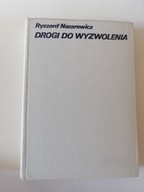Drogi do wyzwolenia R. Nazarewicz