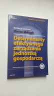DETERMINANTY EFEKTYWNEGO ZARZADZANIA JEDNOSTKA GOSPODARCZA - Walczak
