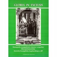 Monografia ewangelickich chórów Diecezji Katowickiej