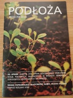 K= OGRÓDEK DZIAŁKOWY=ROLNICTWO= PORADNIK PODŁOŻA DO UPRAW