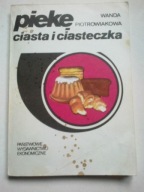 Piekę ciasta i ciasteczka Wanda Piotrowiakowa