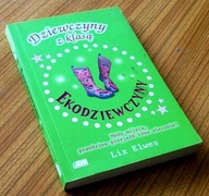 DZIEWCZYNY Z KLASĄ EKODZIEWCZYNY Liz Elwes
