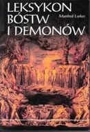 Manfred Lurker - Leksykon bóstw i demonów