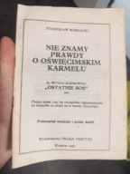 Nie znamy prawdy o oświęcimskim Karmelu S. Borkacki ŻYDZI ANTYPOLONIZM JUDE