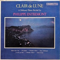 Debussy : Philippe Entremont – Clair De Lune: A Debussy Piano Entremont