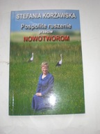 Pospolite ruszenie przeciw nowotworom Stefania Korżawska