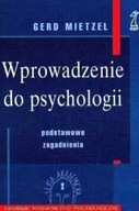 Wprowadzenie do psychologii G. Mietzel GWP