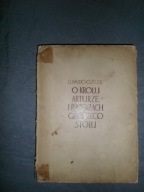 O KRÓLU ARTURZE I RYCERZACH OKRĄGŁEGO STOŁU - U. WALDO CUTLER [1937]