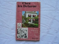 CHEZ LES DELARUE